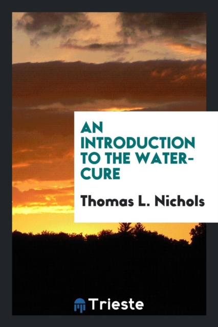 An Introduction to the Water-Cure, Paperback Book