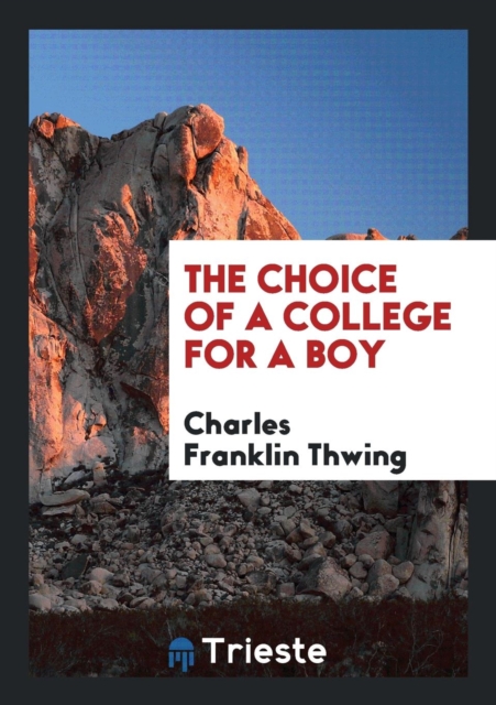 The Choice of a College for a Boy, Paperback Book