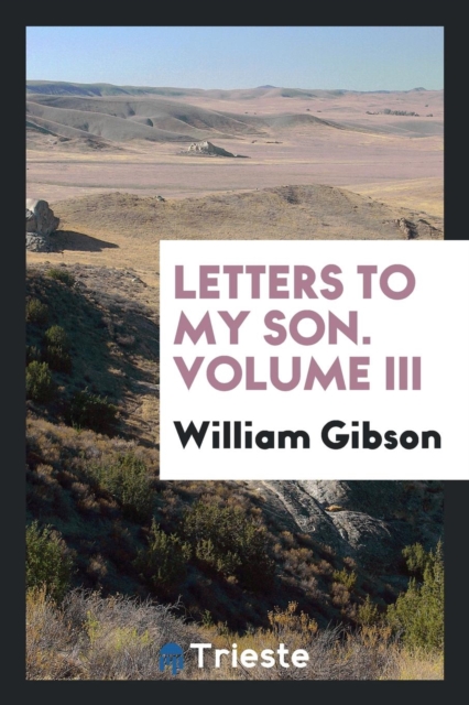 Letters to My Son. Volume III, Paperback Book
