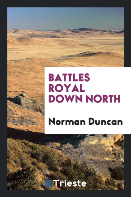 Battles Royal Down North, Paperback Book