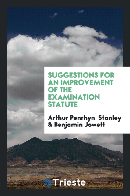 Suggestions for an Improvement of the Examination Statute, Paperback Book