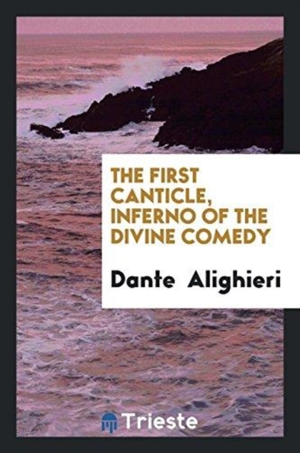 The First Canticle, Inferno of the Divine Comedy, Paperback Book