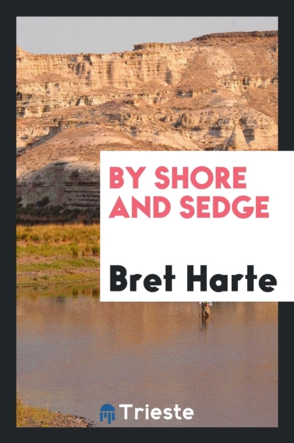 By Shore and Sedge, Paperback Book
