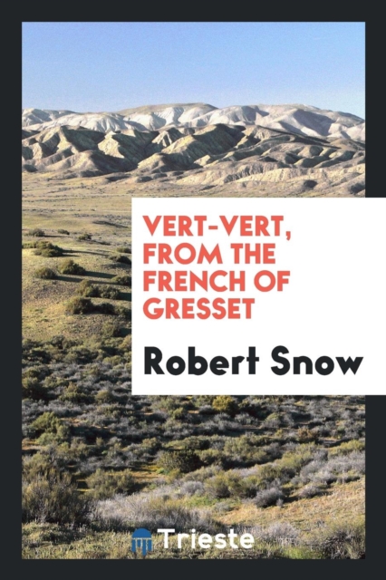 Vert-Vert, from the French of Gresset, Paperback Book
