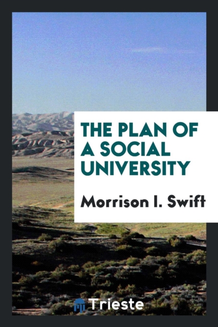 The Plan of a Social University, Paperback Book