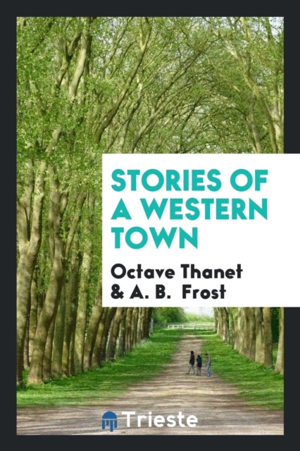 Stories of a Western Town, Paperback Book