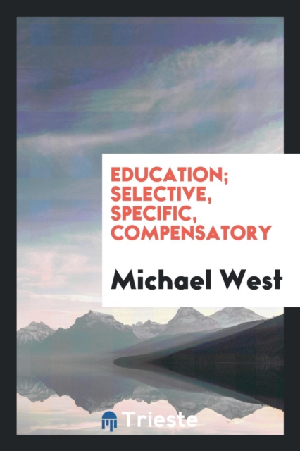 Education; Selective, Specific, Compensatory, Paperback Book