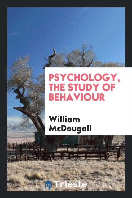 Psychology, the Study of Behaviour, Paperback Book