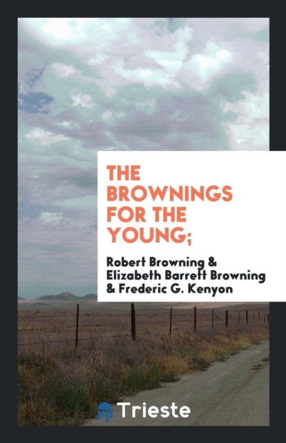 The Brownings for the Young;, Paperback Book