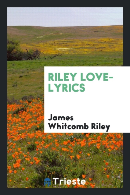 Riley Love-Lyrics, Paperback Book