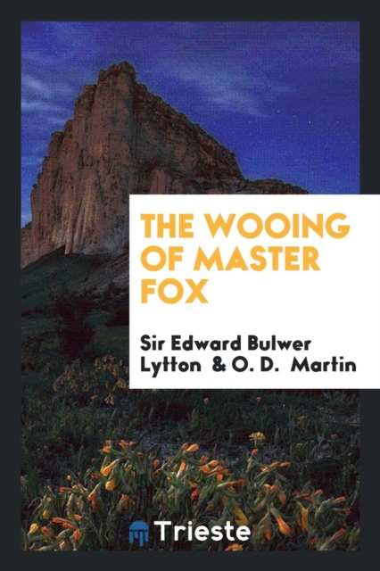 The Wooing of Master Fox, Paperback Book