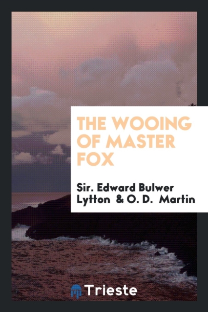The Wooing of Master Fox, Paperback Book