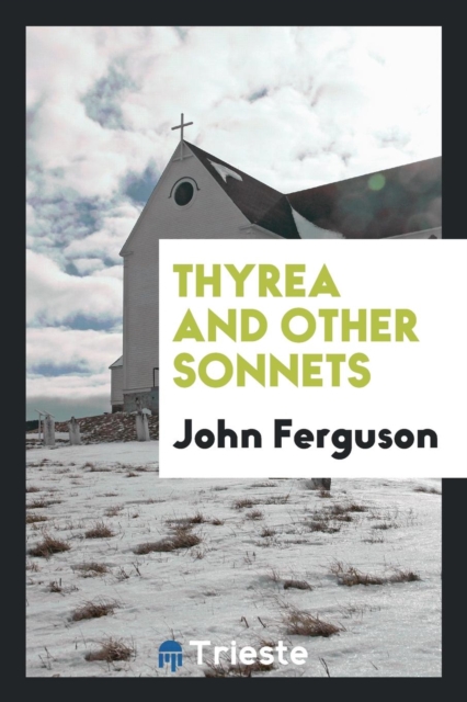 Thyrea and Other Sonnets, Paperback Book