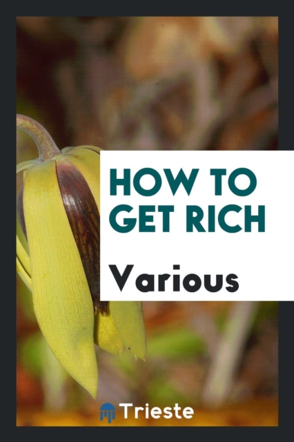 How to Get Rich, Paperback Book