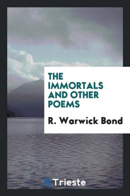 The Immortals and Other Poems, Paperback Book