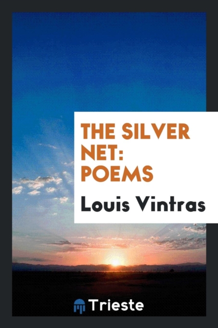 The Silver Net : Poems, Paperback Book