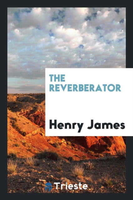 The Reverberator, Paperback Book