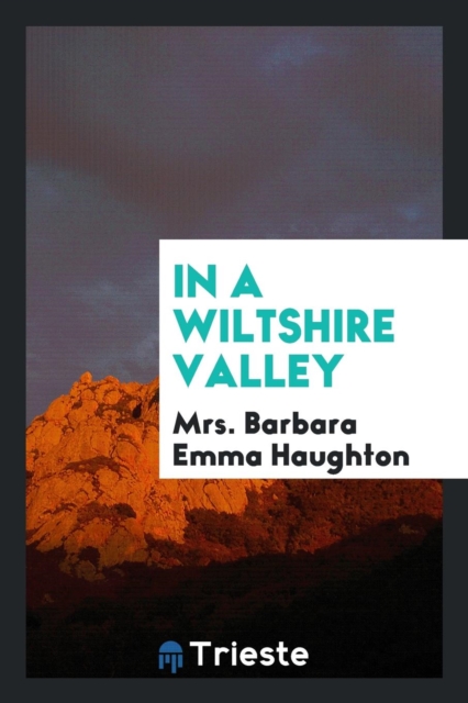 In a Wiltshire Valley, Paperback Book