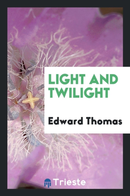 Light and Twilight, Paperback Book