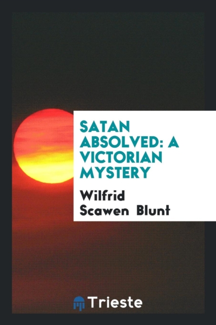 Satan Absolved : A Victorian Mystery, Paperback Book