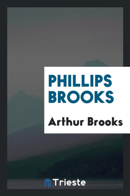 Phillips Brooks, Paperback Book