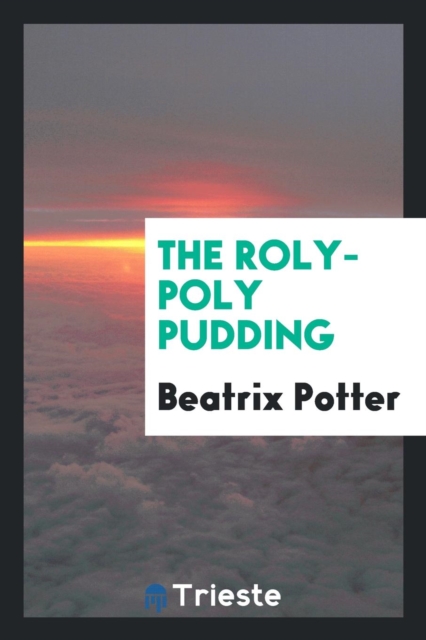 The Roly-Poly Pudding, Paperback Book