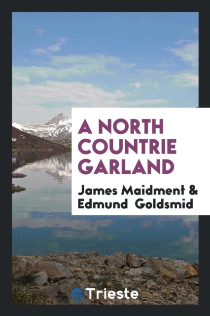 A North Countrie Garland, Paperback Book