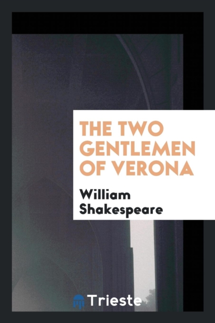 The Two Gentlemen of Verona, Paperback Book