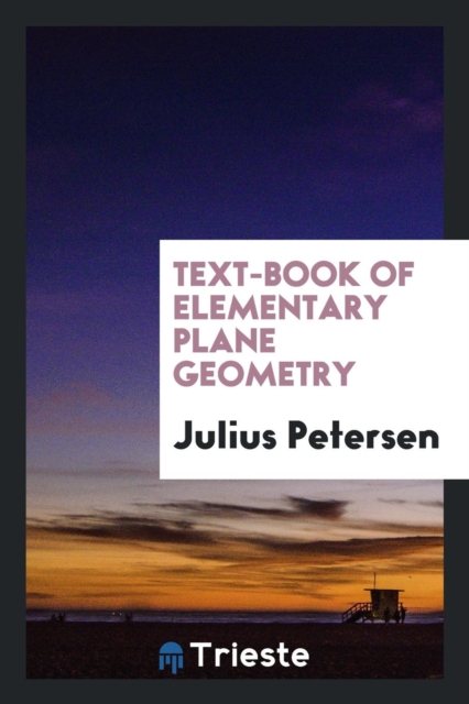 Text-Book of Elementary Plane Geometry, Paperback Book