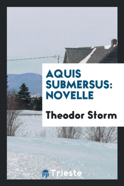 Aquis Submersus : Novelle, Paperback Book