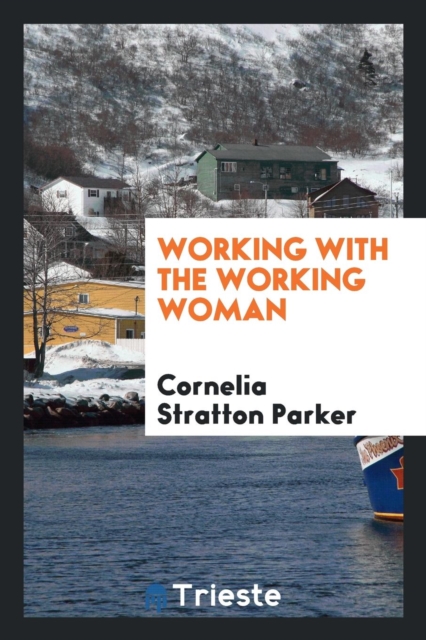 Working with the Working Woman, Paperback Book