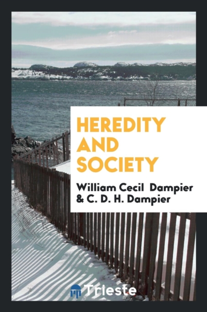 Heredity and Society, Paperback Book