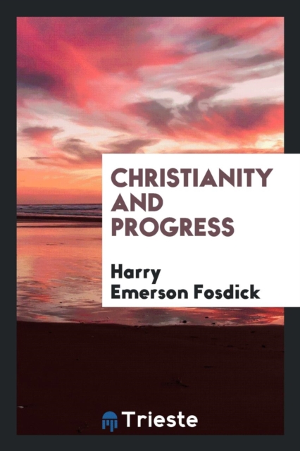 Christianity and Progress, Paperback Book