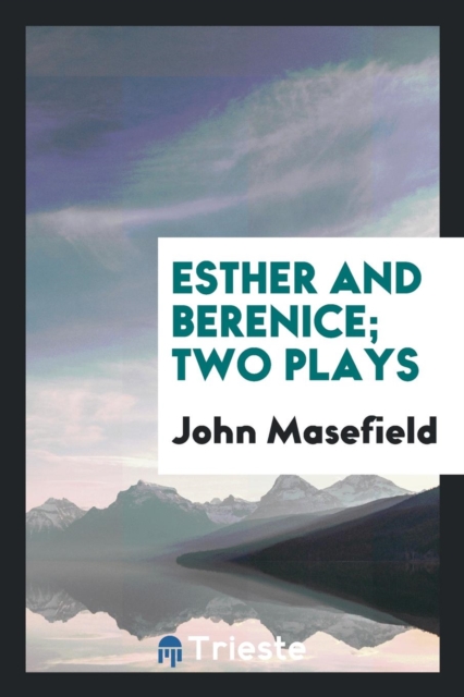 Esther and Berenice; Two Plays, Paperback Book
