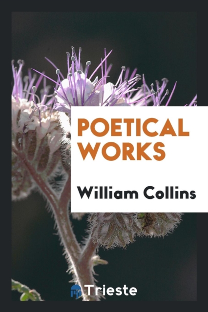 Poetical Works, Paperback Book