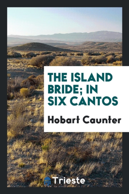The Island Bride; In Six Cantos, Paperback Book
