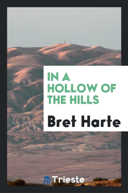 In a Hollow of the Hills, Paperback Book