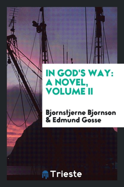 In God's Way : A Novel, Volume II, Paperback Book