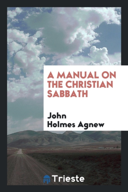 A Manual on the Christian Sabbath, Paperback Book