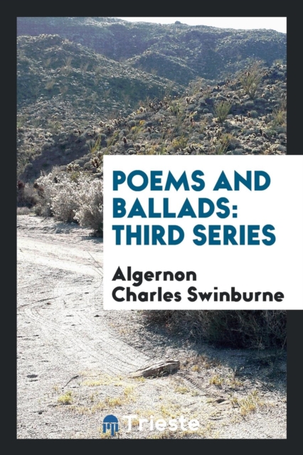 Poems and Ballads : Third Series, Paperback Book