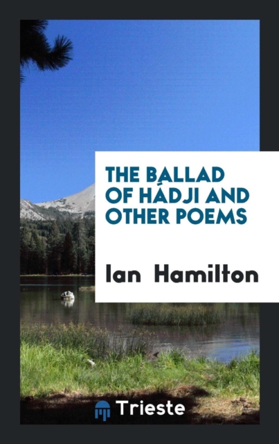 The Ballad of H dji and Other Poems, Paperback Book