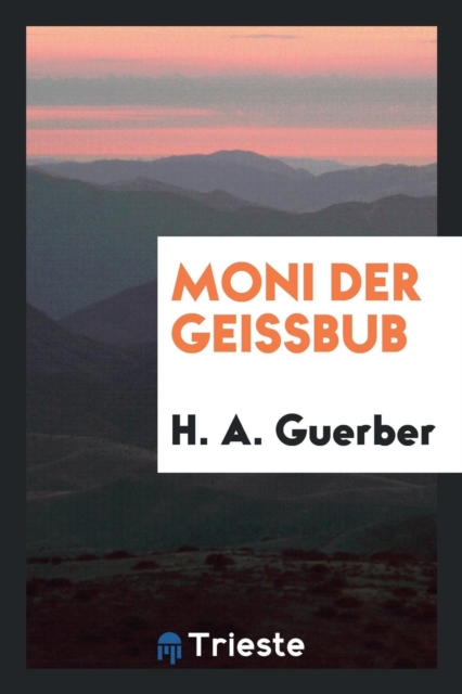 Moni Der Geissbub, Paperback Book