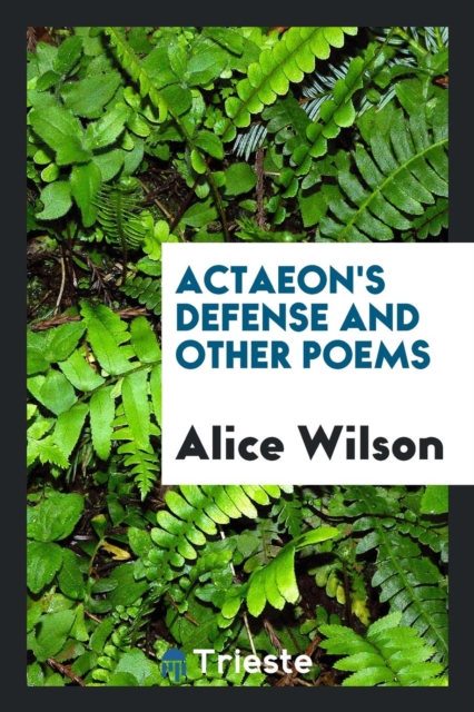 Actaeon's Defense and Other Poems, Paperback Book