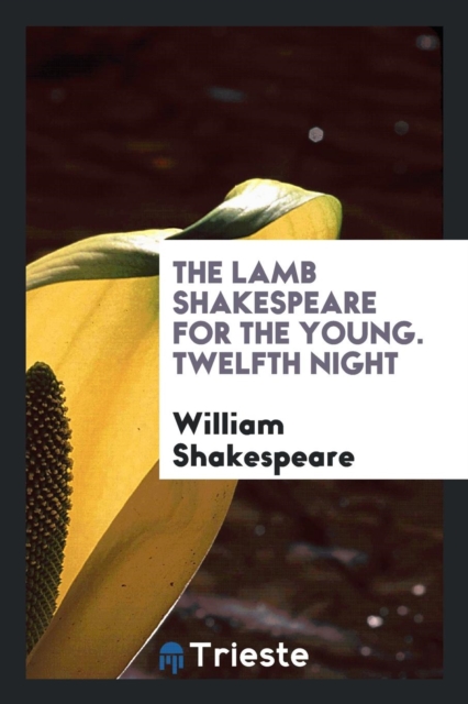 The Lamb Shakespeare for the Young. Twelfth Night, Paperback Book