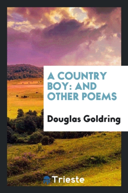 A Country Boy : And Other Poems, Paperback Book