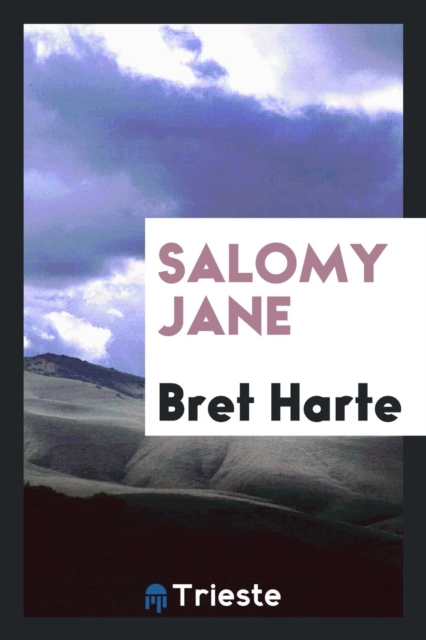 Salomy Jane, Paperback Book