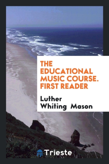 The Educational Music Course. First Reader, Paperback Book