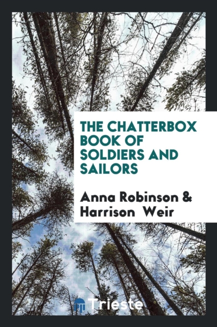 The Chatterbox Book of Soldiers and Sailors, Paperback Book