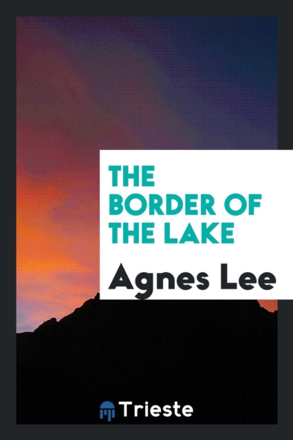 The Border of the Lake, Paperback Book