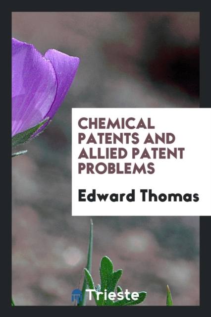 Chemical Patents and Allied Patent Problems, Paperback Book